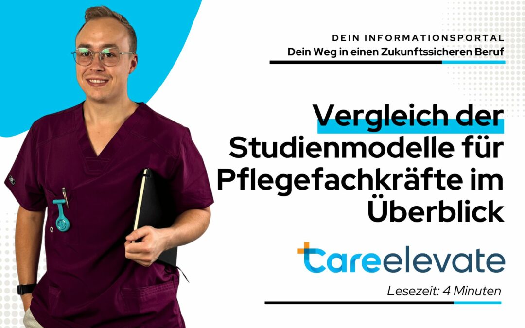 Vergleich der Studienmodelle für Pflegefachkräfte